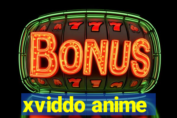 xviddo anime